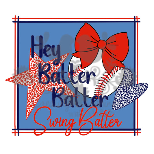 Hey Batter PNG Digital File